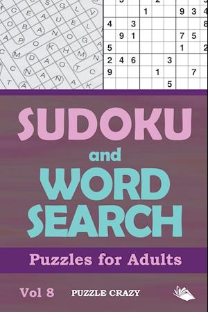 Sudoku and Word Search Puzzles for Adults Vol 8