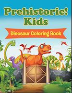 Prehistoric! Kids