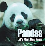 Pandas - Let's Meet Mrs. Huggs