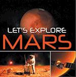 Let's Explore Mars (Solar System)