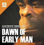 6th Grade Ancient History: Dawn of Early Man