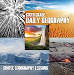 Sixth Grade Daily Geography: Simple Geography Lessons