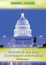 Careers If You Like Government and Politics