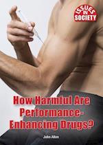 How Harmful Are Performance-Enhancing Drugs?