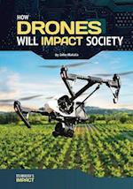 How Drones Will Impact Society