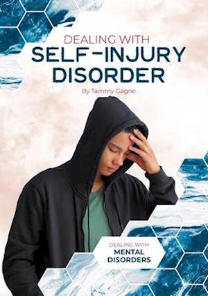 Dealing with Self-Injury Disorder