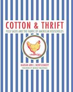 Cotton and Thrift: Feed Sacks and the Fabric of American Households