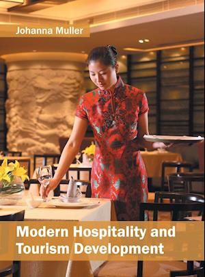 Modern Hospitality and Tourism Development