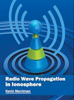 Radio Wave Propagation in Ionosphere