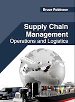 Supply Chain Management: Operations and Logistics
