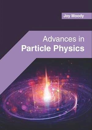 Advances in Particle Physics