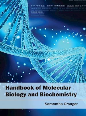 Handbook of Molecular Biology and Biochemistry