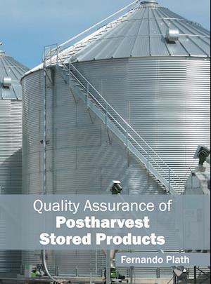 Quality Assurance of Postharvest Stored Products