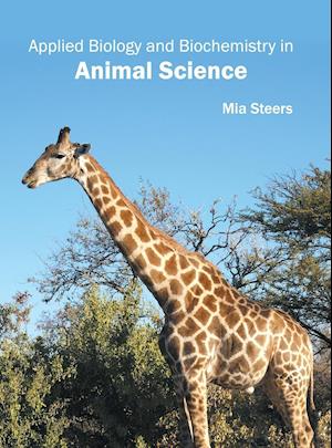 Applied Biology and Biochemistry in Animal Science