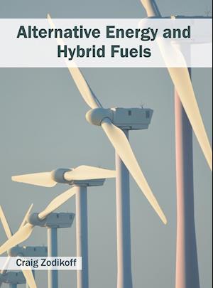 Alternative Energy and Hybrid Fuels