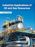 Industrial Applications of Oil and Gas Resources