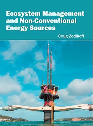 Ecosystem Management and Non-Conventional Energy Sources