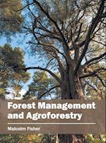 Forest Management and Agroforestry