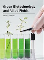 Green Biotechnology and Allied Fields