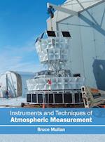 Instruments and Techniques of Atmospheric Measurement