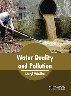 Water Quality and Pollution