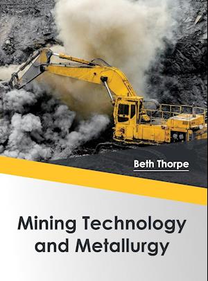 Mining Technology and Metallurgy