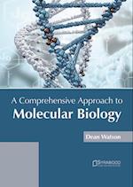 A Comprehensive Approach to Molecular Biology