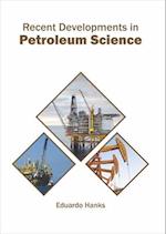 Recent Developments in Petroleum Science