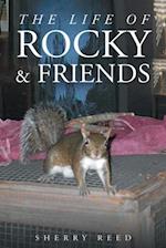 The Life of Rocky & Friends