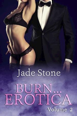 Burn . . . Erotica Volume 2
