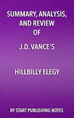 Summary, Analysis, and Review of J.D. Vance's Hillbilly Elegy