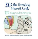 Sid the Homeless Hermit Crab / Sid - Chang Cua An Si Khong Nha