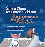 Santa Claus Was Once a Kid Too / Ong Gia Santa Claus Cung Da Tung La Mot Cau Be