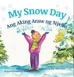 My Snow Day / Ang Aking Snow Day