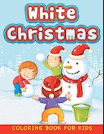 White Christmas (Christmas coloring book for children 1)