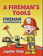 A Fireman's Tools