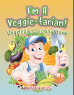 I'm a Veggie-Tarian!