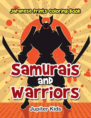 Samurais and Warriors