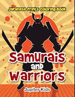 Samurais and Warriors