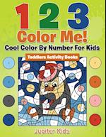 1 2 3 Color Me! Cool Color By Number For Kids