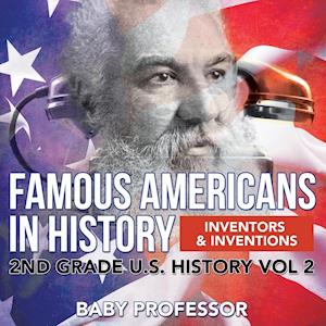 Famous Americans in History | Inventors & Inventions | 2nd Grade U.S. History Vol 2