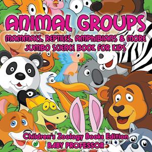 Animal Groups (Mammals, Reptiles, Amphibians & More)
