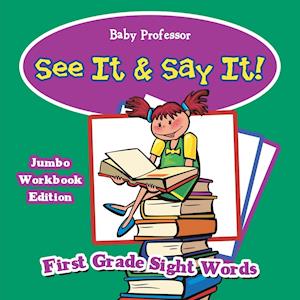 See It & Say It! Jumbo Workbook Edition | First Grade Sight Words