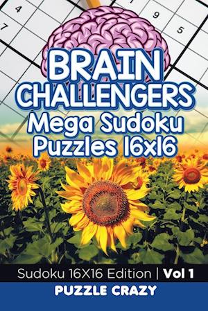 Brain Challengers Mega Sudoku Puzzles 16x16 Vol 1