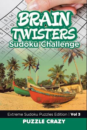 Brain Twisters Sudoku Challenge Vol 3