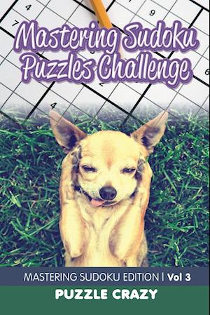 Mastering Sudoku Puzzles Challenge Vol 3