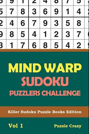 Mind Warp Sudoku Puzzlers Challenge Vol 1