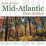 Book of Trees | Mid-Atlantic Trees Edition | Children's Forest and Tree Books