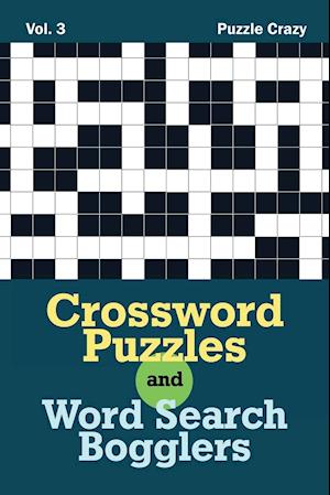 Crossword Puzzles and Word Search Bogglers Vol. 3