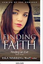 Finding Faith - Finding an Exit (Book 3) Coming of Age Romance